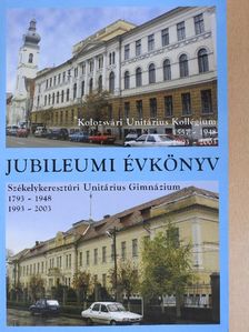 A kolozsvári és székelykeresztúri Unitárius Teológiai Líceumok értesítője a 2002/2003-as tanévről/Jubileumi évkönyv [antikvár]