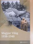 Babucs Zoltán - Magyar Világ 1938-1940 [antikvár]