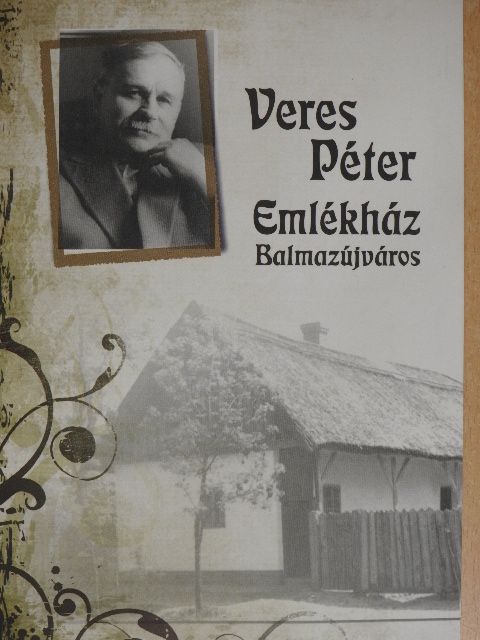 Veres Péter Emlékház Balmazújváros [antikvár]