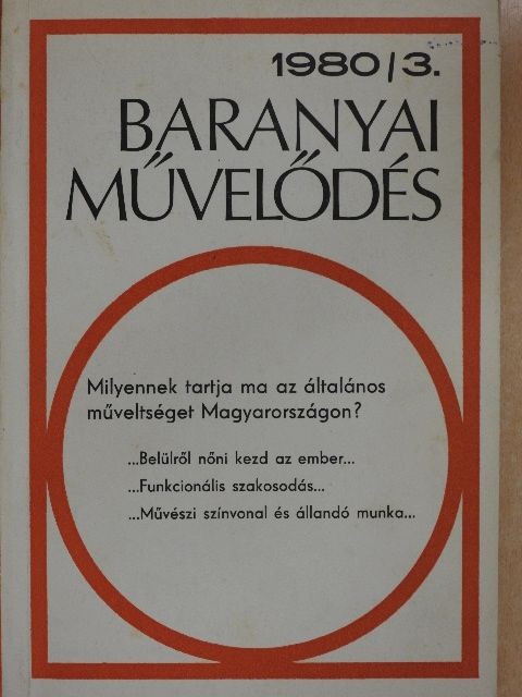 Dr. Bernáth József - Baranyai Művelődés 1980/3. [antikvár]