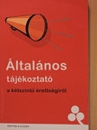 Bodó Márton - Általános tájékoztató a kétszintű érettségiről [antikvár]