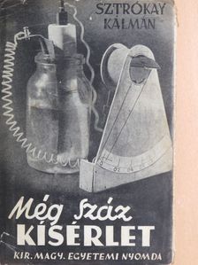 Sztrókay Kálmán - Még száz kisérlet [antikvár]