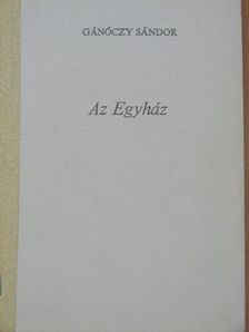 Gánóczy Sándor - Az Egyház [antikvár]