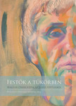 Fehér Ildikó, Veszprémi Nóra - Festők a tükörben [antikvár]