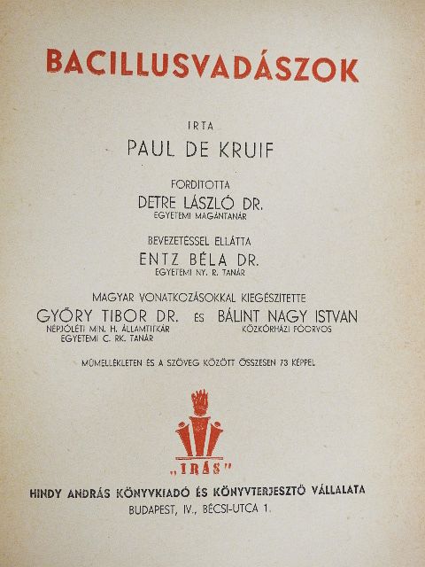 Paul De Kruif - Bacillusvadászok I-II. [antikvár]