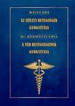 Dr. Weisz Ede - Dr. Körmöczi Emil - Az ízületi betegségek gyógyítása - A vér betegségeinek gyógyítása