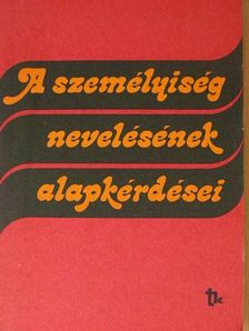 B. G. Ananyev - A személyiség nevelésének alapkérdései [antikvár]