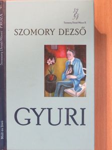 Szomory Dezső - Gyuri [antikvár]