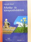 Horváth József - Munka- és környezetvédelem [antikvár]
