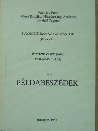 Tarjányi Béla - Evangéliummagyarázatok II. [antikvár]