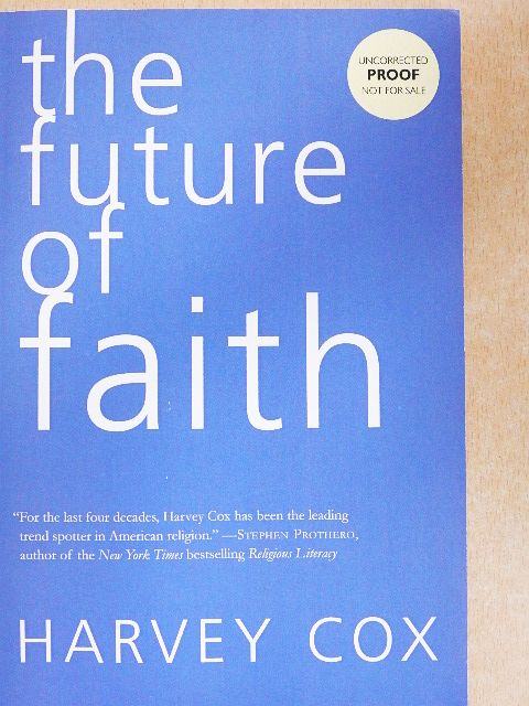 Harvey Cox - The Future of Faith [antikvár]