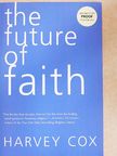 Harvey Cox - The Future of Faith [antikvár]