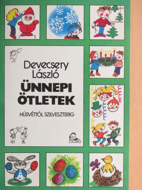 Devecsery László - Ünnepi ötletek [antikvár]