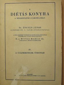 Dr. Ángyán János - A diétás konyha a mindennapos gyakorlatban IV. [antikvár]