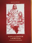 Kis Pál István - Áldva a pásztor a korttyal [antikvár]