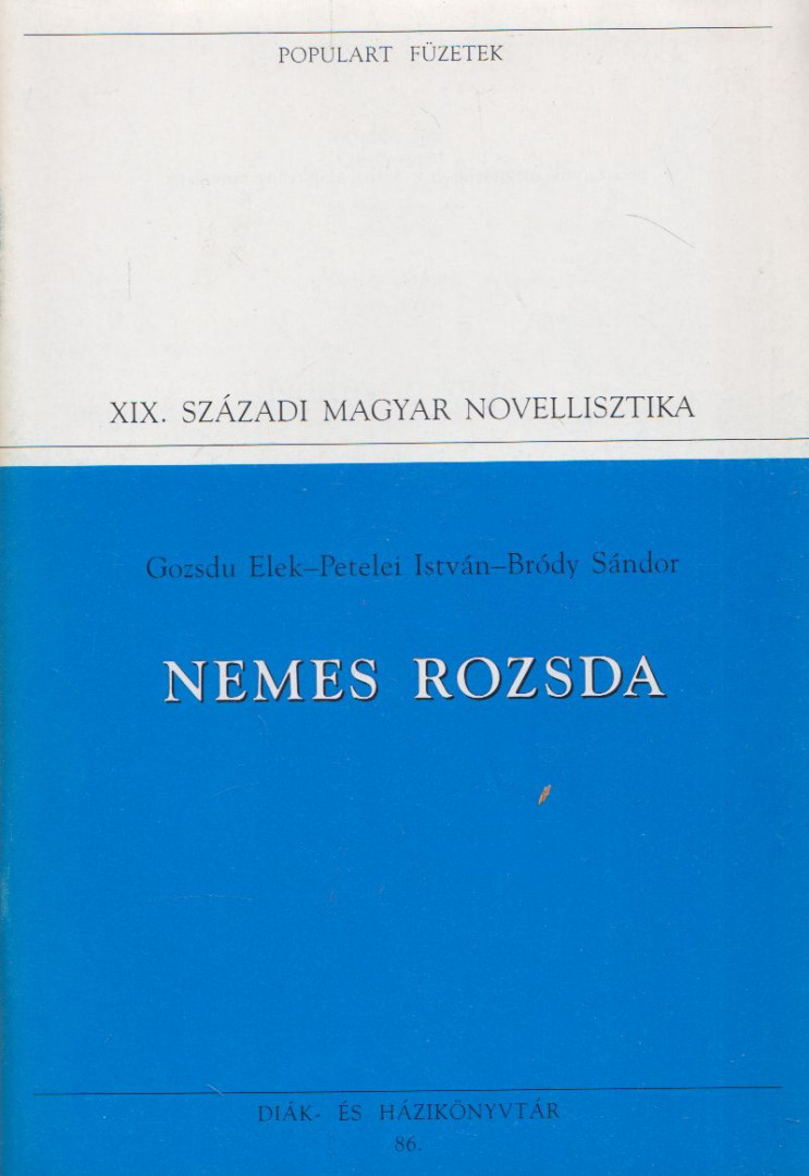 Bródy Sándor, Petelei István, Gozsdu Elek - Nemes rozsda [antikvár]