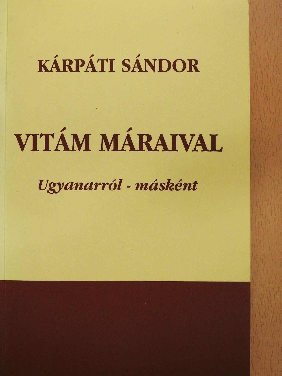 Kárpáti Sándor - Vitám Máraival (dedikált példány) [antikvár]