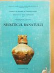 Gheorghe Lazarovici - Neoliticul Banatului [antikvár]