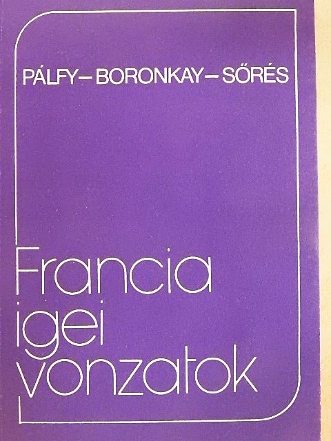 Boronkay Zsuzsa - Francia igei vonzatok [antikvár]