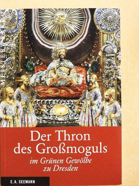 Dirk Syndram - Der Thron des Großmoguls [antikvár]