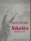 Keszei István - Átkelés [antikvár]
