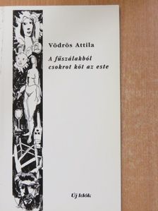 Devecseri Gábor - A fűszálakból csokrot köt az este [antikvár]