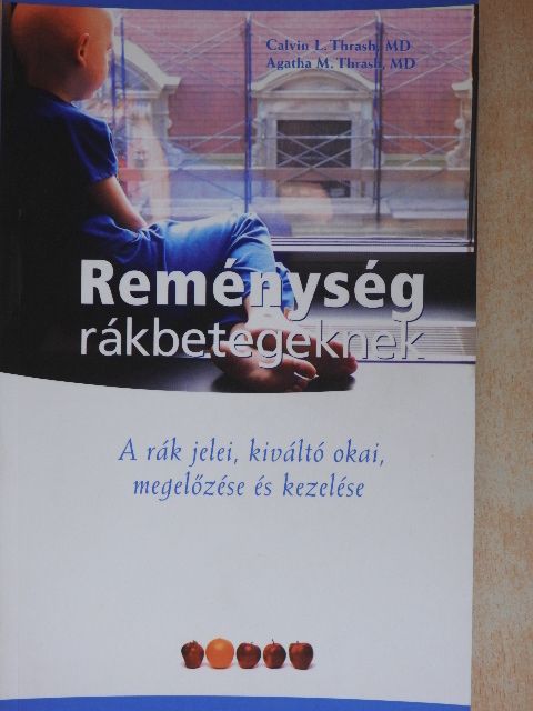 Agatha M. Thrash - Reménység rákbetegeknek [antikvár]
