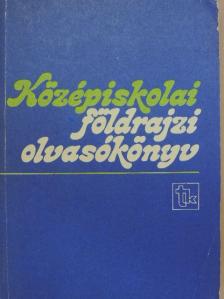 Balázs Dénes - Középiskolai földrajzi olvasókönyv [antikvár]