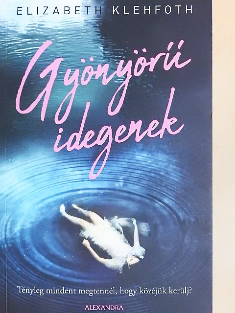 Elizabeth Klehfoth - Gyönyörű idegenek [antikvár]