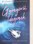 Elizabeth Klehfoth - Gyönyörű idegenek [antikvár]