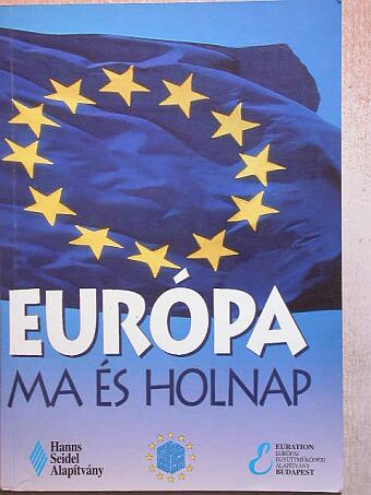 Gordos Árpád - Európa ma és holnap [antikvár]