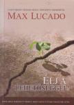 Max Lucado - Élj a lehetőséggel! [antikvár]
