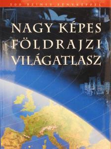 Nagy képes földrajzi világatlasz [antikvár]