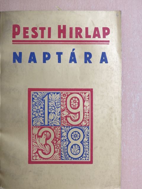 Angello Gattia - A Pesti Hirlap naptára 1938 [antikvár]