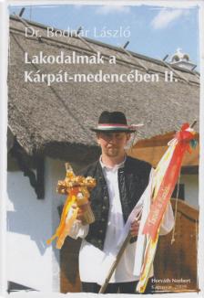 Dr. Bodnár László - Lakodalmak a Kárpát-medencében II. [antikvár]