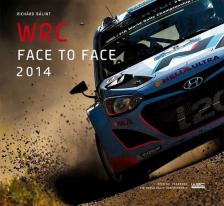 Bálint Richárd - WRC Face to Face 2014 [antikvár]