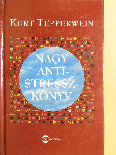 Kurt Tepperwein - Nagy antistresszkönyv [antikvár]
