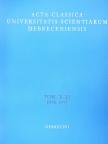 Béla Németh - Acta Classica Universitatis Scientiarum Debreceniensis Tomus X-XI 1974-1975 (dedikált példány) [antikvár]