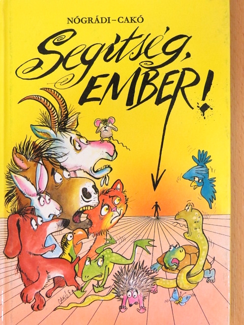 Nógrádi Gábor - Segítség, ember! [antikvár]