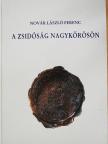 Novák László Ferenc - A zsidóság Nagykőrösön [antikvár]