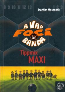Joachim Masannek - Tippmix Maxi [antikvár]