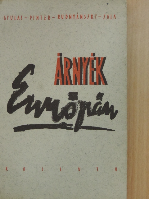 Gyulai István - Árnyék Európán [antikvár]