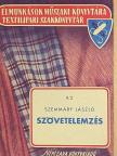 Szemmáry László - Szövetelemzés [antikvár]