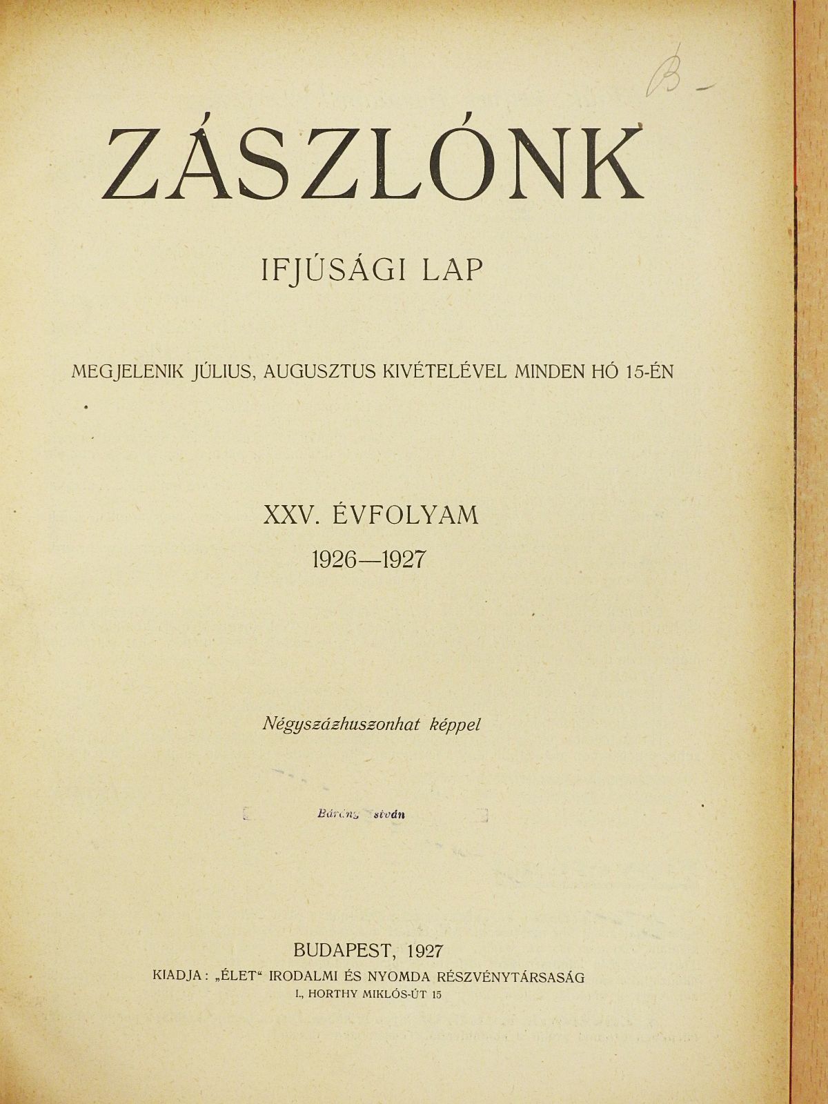 Ackermann Kálmán - Zászlónk 1926. szeptember-1927. június [antikvár]
