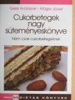 Gézsi Andrásné - Cukorbetegek nagy süteményeskönyve [antikvár]
