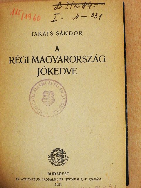 Takáts Sándor - A régi Magyarország jókedve [antikvár]