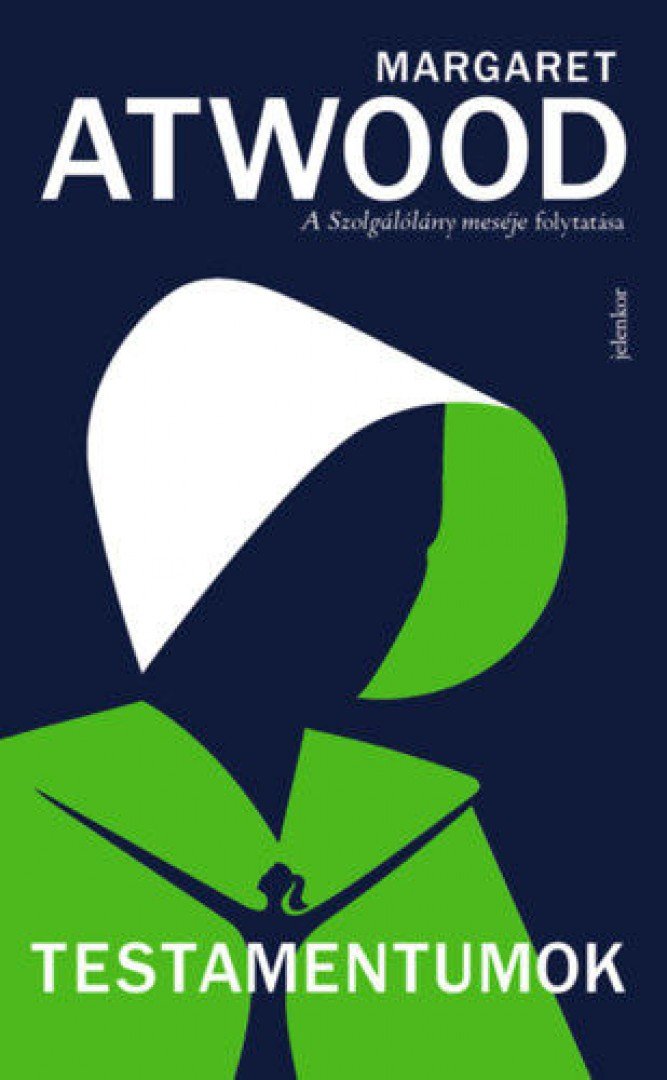 Margaret Atwood - Testamentumok - A Szolgálólány meséje 2. [antikvár]