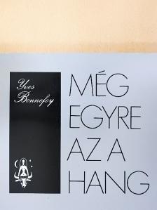 Yves Bonnefoy - Még egyre az a hang [antikvár]