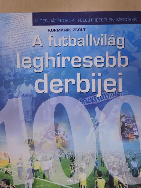 Hegyi Tamás - A futballvilág leghíresebb derbijei [antikvár]