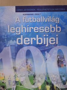 Hegyi Tamás - A futballvilág leghíresebb derbijei [antikvár]